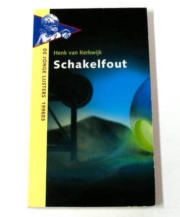 Schakelfout - De Jonge Lijsters 199603 9789001549121, Verzenden, Gelezen, Alex de Wolf