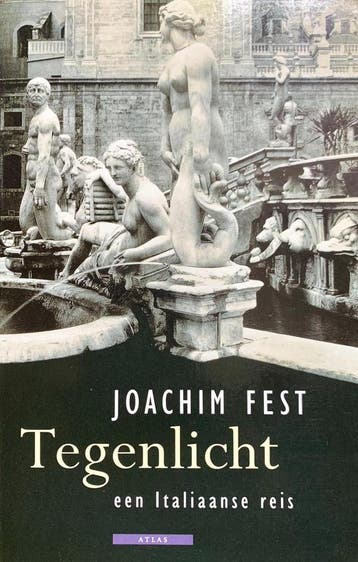 TEGENLICHT 9789045004655 Joachim Fest, Boeken, Reisverhalen, Verzenden, Zo goed als nieuw, Joachim Fest