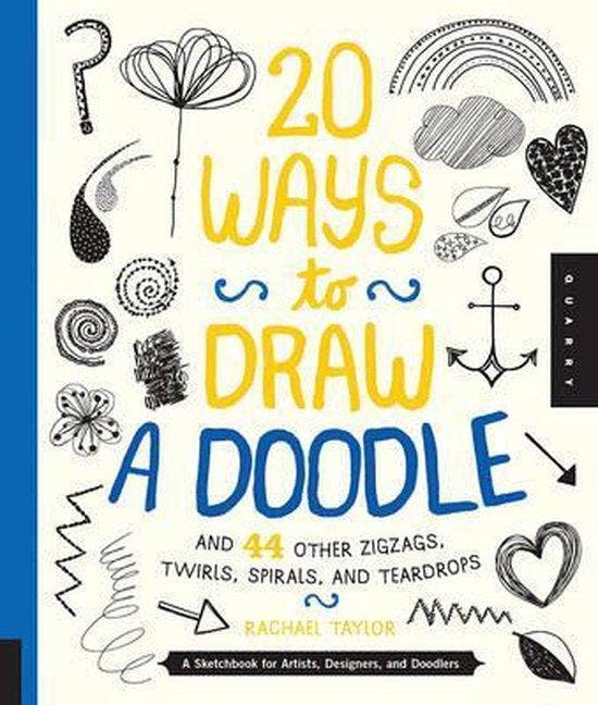 20 Ways to Draw a Doodle 9781592539246 Rachael Taylor, Livres, Langue | Anglais, Envoi