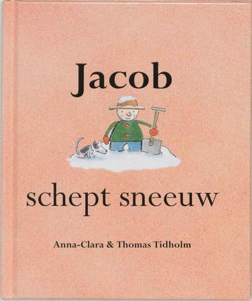 Jacob schept sneeuw 9789072259455 A.C. Tidholm, Verzenden, A.C. Tidholm