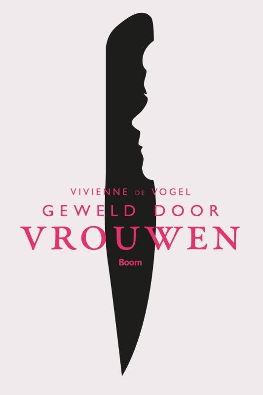 Geweld door vrouwen 9789058758842 Vivienne de Vogel, Boeken, Psychologie, Gelezen, Verzenden