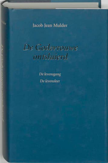 De godsvrouwe ontsluierd 9789090202549 J.J. Mulder, Verzenden, J.J. Mulder
