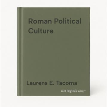 Roman Political Culture 9780198850809 Laurens E. Tacoma, Verzenden, Laurens E. Tacoma