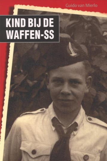 Kind bij de Waffen-SS 9789033002564 Guido van Mierlo, Verzenden, Gelezen, Guido van Mierlo