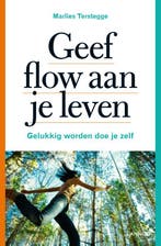 Geef flow aan je leven 9789020998160 Marlies Terstegge, Boeken, Verzenden, Gelezen, Marlies Terstegge
