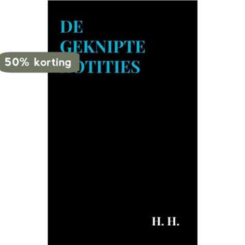 De Geknipte Notities 9789403632957 H. H., Boeken, Verzenden, Zo goed als nieuw, H. H.