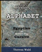 History of the Alphabet 9781944410056 Teresa Wald, Boeken, Verzenden, Zo goed als nieuw, Teresa Wald