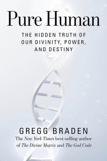Pure Human: The Hidden Truth of Our Divinity, Power, and, Verzenden, Zo goed als nieuw, Gregg Braden