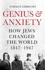 Genius and Anxiety 9781786076670 Norman Lebrecht, Verzenden, Norman Lebrecht