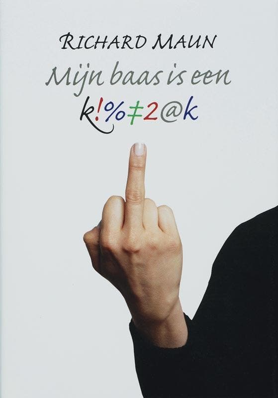 Mijn baas is een klootzak 9789055944620 R. Maun, Livres, BD, Envoi