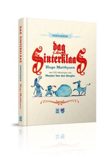 Dag Sinterklaas 9789460011788 Hugo Matthysen, Boeken, Verzenden, Zo goed als nieuw, Hugo Matthysen