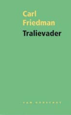 Tralievader 9789028242371 Carl Friedman, Verzenden, Carl Friedman
