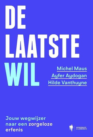 De Laatste Wil | Michel Maus; Ayfer Aydogan; Hilde Vanthuyne, Verzenden, Michel Maus; Ayfer Aydogan; Hilde Vanthuyne