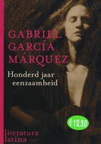 Honderd jaar eenzaamheid / Literatura Latina 9789029078443, Verzenden, Zo goed als nieuw, Gabriel García Márquez