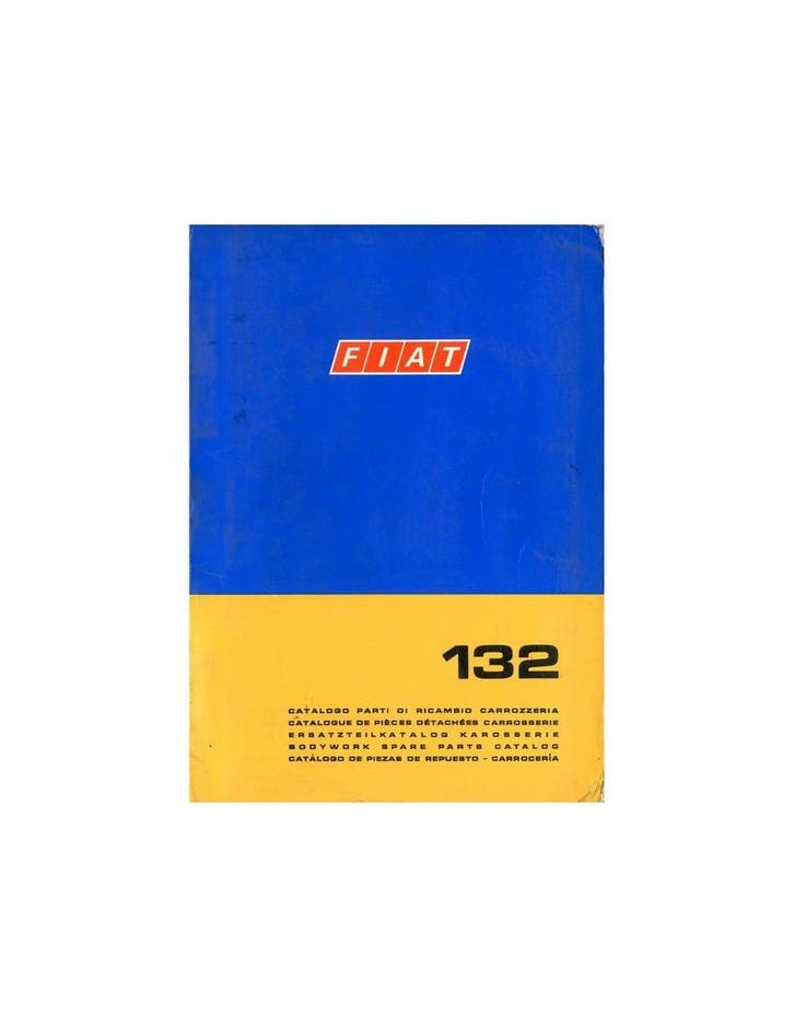 1972 FIAT 132 CARROSSERIE ONDERDELENHANDBOEK, Auto diversen, Handleidingen en Instructieboekjes