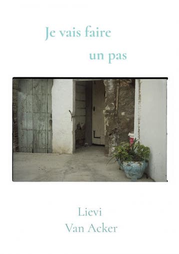 Je Vais Faire Un Pas | Lievi Van Acker | Nieuw, Verzenden, Lievi Van Acker