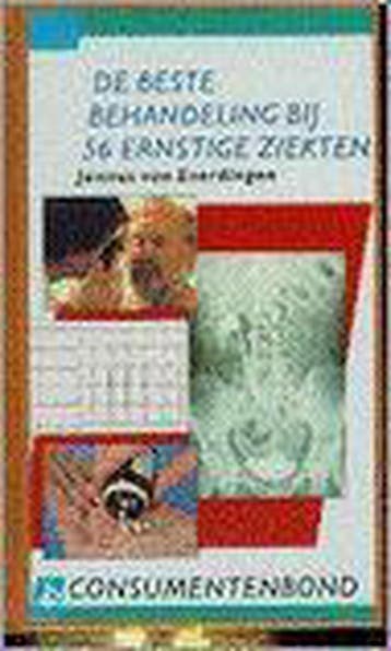 De beste behandeling bij 56 ernstige ziekten 9789024602209, Verzenden, Gelezen, J. van Everdingen