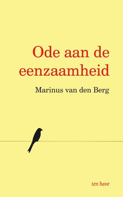 Ode aan de eenzaamheid 9789025909055 Marinus van den Berg, Boeken, Esoterie en Spiritualiteit, Zo goed als nieuw, Verzenden