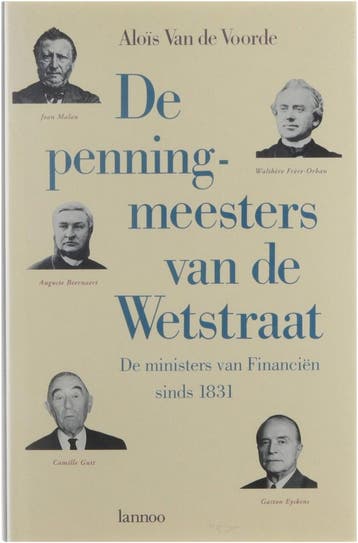 De penningmeesters van de Wetstraat 9789020922882 Voorde, Boeken, Verzenden, Zo goed als nieuw, Voorde