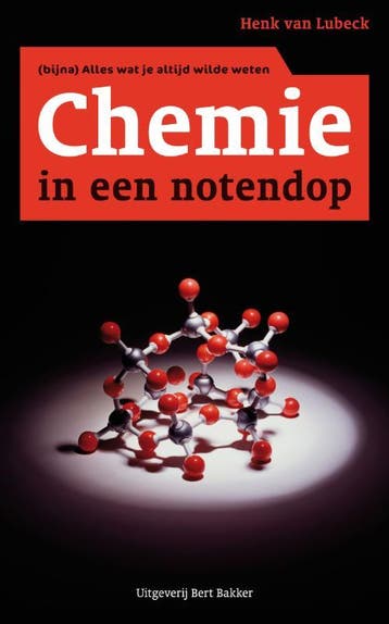 Chemie in een notendop 9789035134324 Henk van Lubeck, Verzenden, Henk van Lubeck