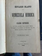 Eduardo Blanco - Venezuela Heroica - 1883