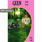 Geen liefde geen leven 9789402124781 Kim Gold, Verzenden, Gelezen, Kim Gold