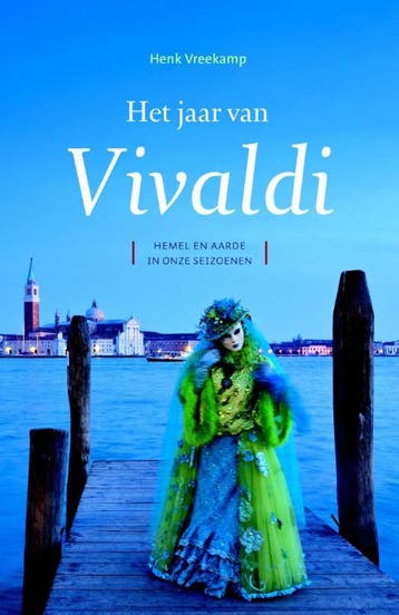 Het jaar van Vivaldi 9789043525879 Henk Vreekamp, Verzenden, Henk Vreekamp
