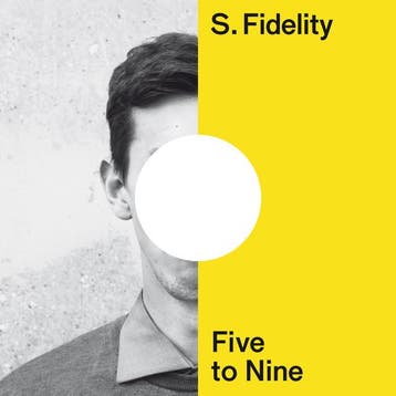S. Fidelity - Five To Nine, Verzenden