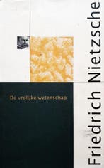 De vrolijke wetenschap / Nietzsche-bibliotheek / 6, Boeken, Verzenden, Gelezen, Friedrich Nietzsche