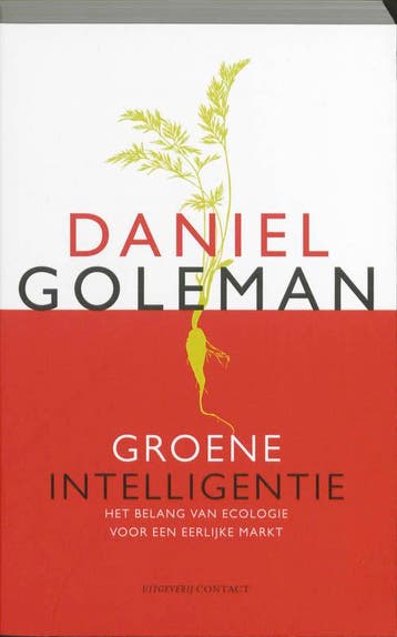 Groene intelligentie 9789025430375 Daniel Goleman, Boeken, Verzenden, Gelezen, Daniel Goleman