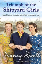 Triumph of the Shipyard Girls 9781787464261 Nancy Revell, Verzenden, Nancy Revell