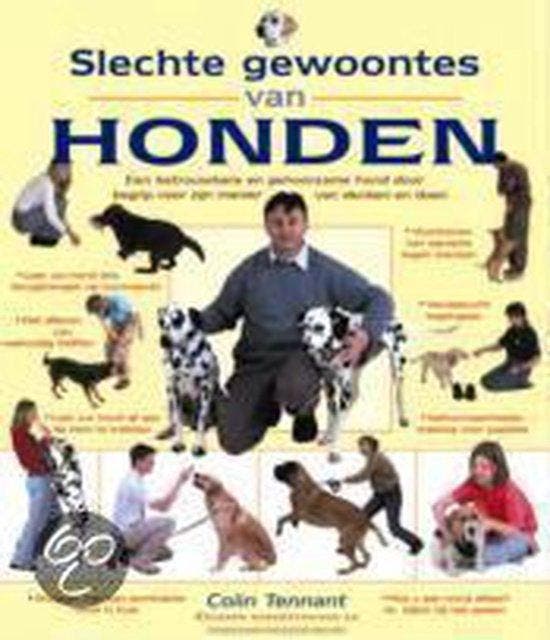 Slechte Gewoontes Van Honden - Tennant, Livres, Livres Autre, Envoi