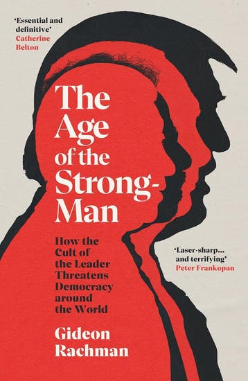 The Age of the Strongman 9781847926425 Gideon Rachman, Verzenden, Gideon Rachman