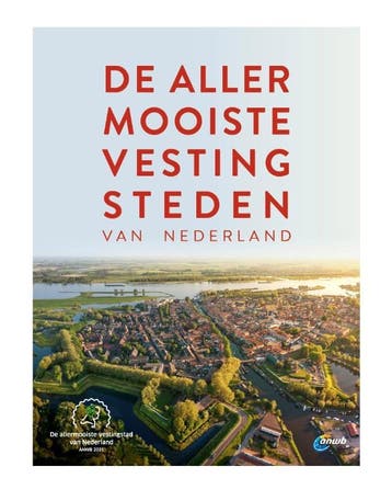 De allermooiste vestingsteden van Nederland / De, Verzenden, Quinten Lange