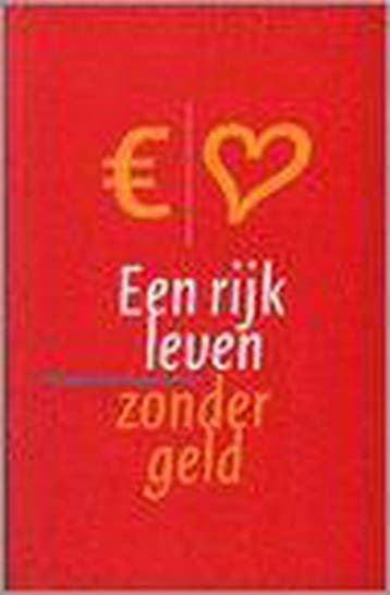 Rijk Leven Zonder Geld 9789062719815 H. Schwermer, Verzenden, Zo goed als nieuw, H. Schwermer