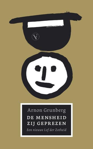 De mensheid zij geprezen 9789025317584 Arnon Grunberg, Verzenden, Gelezen, Arnon Grunberg