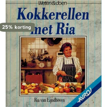 Kokkerellen met ria 9789062485703 Eyndhoven, Boeken, Kookboeken, Verzenden, Gelezen, Eyndhoven