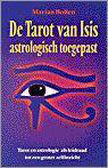 TAROT VAN ISIS ASTROLOGISCH TOEGEPAST 9789064581311, Verzenden, M. Bollen