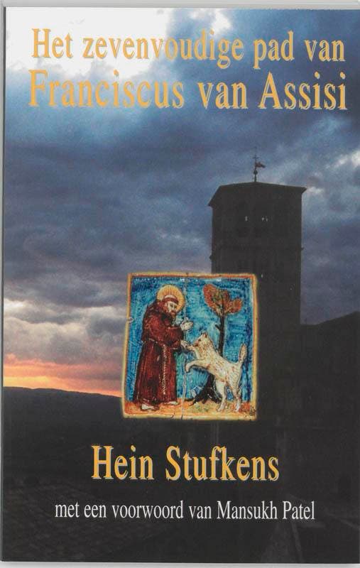 Het zevenvoudige pad van Franciscus van Assisi 9789020282276, Livres, Ésotérisme & Spiritualité, Envoi