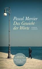 Das Gewicht der Worte 9783446265691 Pascal Mercier, Livres, Langue | Allemand, Verzenden, Pascal Mercier