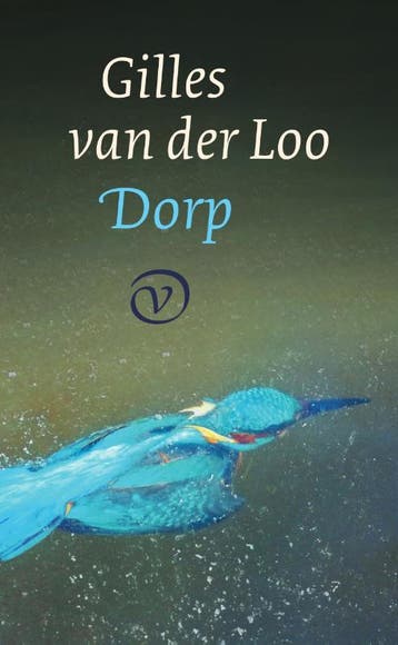 Dorp 9789028211049 Gilles van der Loo, Verzenden, Zo goed als nieuw, Gilles van der Loo