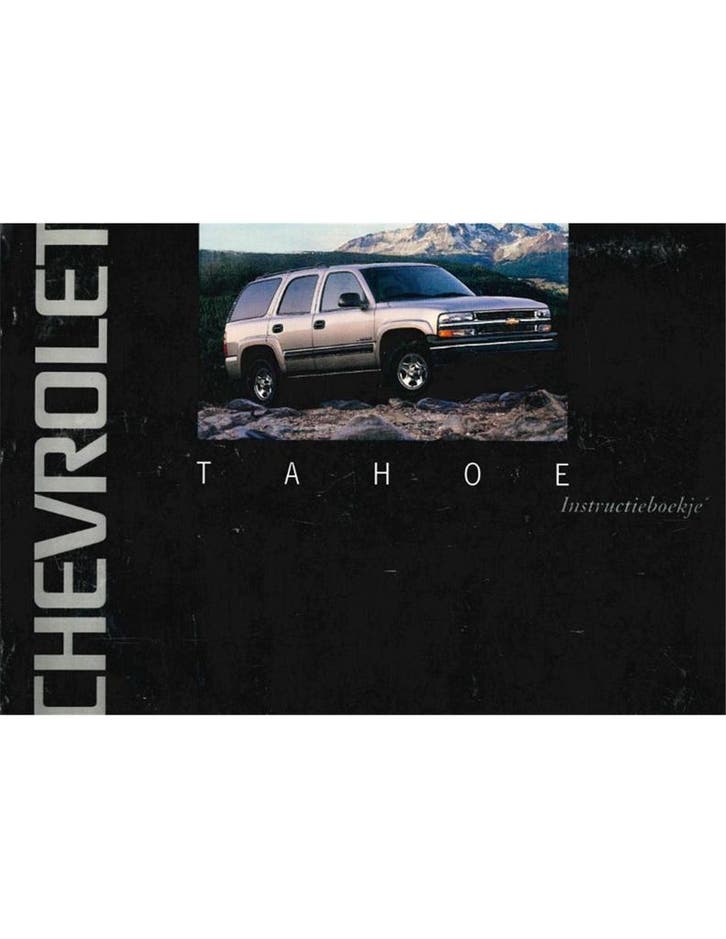 2001 CHEVROLET TAHOE INSTRUCTIEBOEKJE NEDERLANDS, Auto diversen, Handleidingen en Instructieboekjes, Ophalen of Verzenden