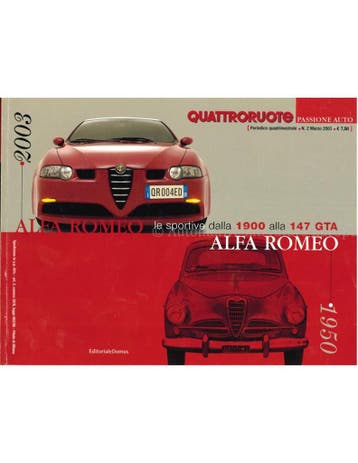ALFA ROMEO 1950-2003, LE SPORTIVE DALLA 1900 ALLA 147 GTA .., Ophalen of Verzenden