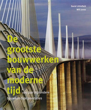 De grootste bouwwerken van de moderne tijd 9789068684599, Verzenden, Zo goed als nieuw, D. Littlefield
