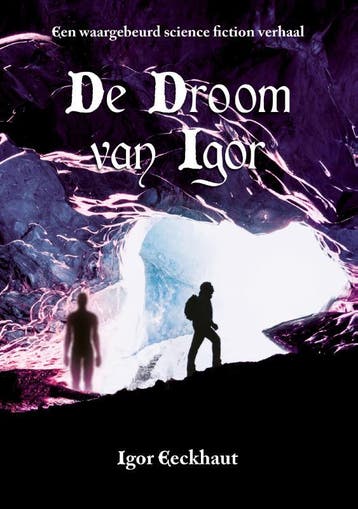 De Droom Van Igor | Igor Eeckhaut | Nieuw, Verzenden, Nieuw, Igor Eeckhaut