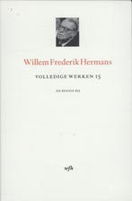 Volledige Werken 15 9789023474944 Willem Frederik Hermans, Verzenden, Nieuw, Willem Frederik Hermans