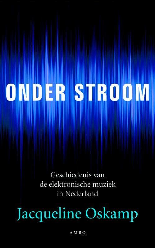 Onder stroom 9789026323249 Jacqueline Oskamp, Boeken, Muziek, Gelezen, Verzenden