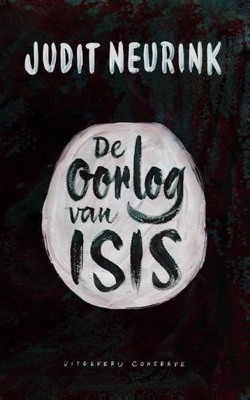 De oorlog van Isis 9789054293781 Judit Neurink, Boeken, Verzenden, Gelezen, Judit Neurink