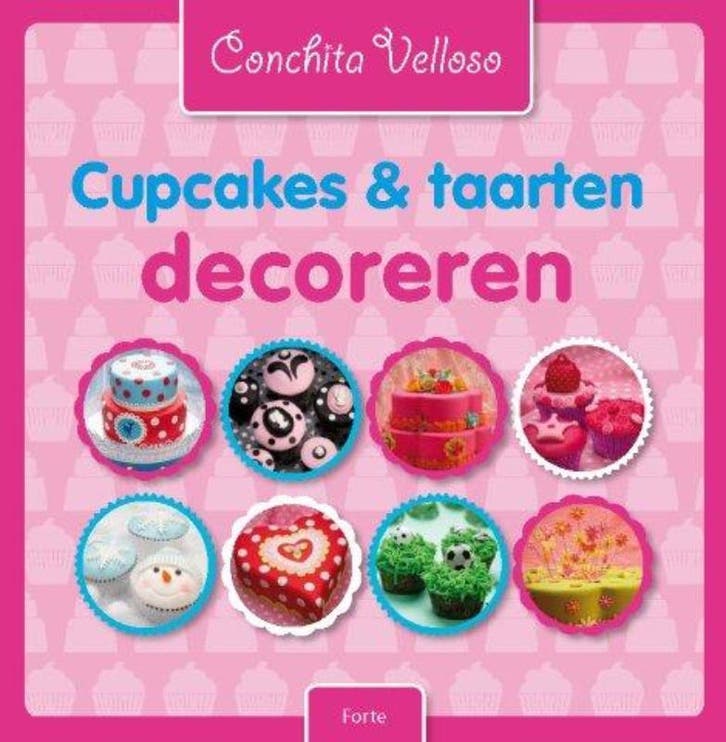 Cupcakes & taarten decoreren 9789058779182 Conchita Velloso, Boeken, Kookboeken, Zo goed als nieuw, Verzenden