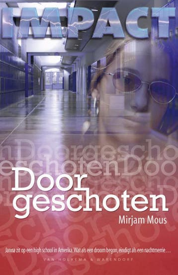 Doorgeschoten / Impact 9789000319909 Mirjam Mous, Verzenden, Gelezen, Mirjam Mous